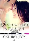 Cathryn Fox - In the line of Duty Vol. 2. Il suo pasticcio a Tallulah (2018)