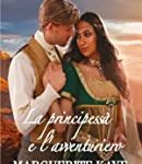 Marguerite Kaye - Hot Arabian Nights Vol. 4. La principessa e l'avventuriero (2018)