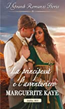 Marguerite Kaye – Hot Arabian Nights Vol. 4. La principessa e l’avventuriero (2018)