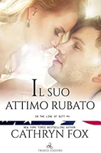 Cathryn Fox – In the line of Duty Vol. 4. Il suo attimo rubato (2019)
