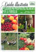 AA. VV. - Guida Illustrata alla Produzione in Proprio degli Alimenti per la Famiglia (2010)