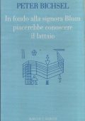 Peter Bichsel - In Fondo alla Signora Blum Piacerebbe Conoscere il Lattaio (1994)
