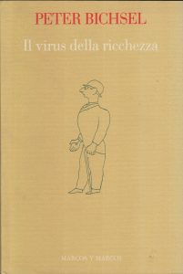 Peter Bichsel – Il Virus della Ricchezza (1991)
