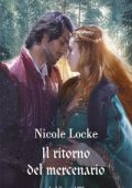 Nicole Locke - Lovers and Legends Vol. 7. Il ritorno del mercenario (2022)