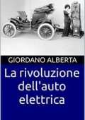Giordano Alberta - La rivoluzione dell'auto elettrica (2022)