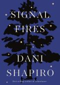 Dani Shapiro - Signal Fires (2022) ENG