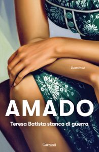 Jorge Amado – Teresa Batista stanca di guerra (2022)