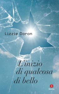 Lizzie Doron – L’inizio di qualcosa di bello (2014)