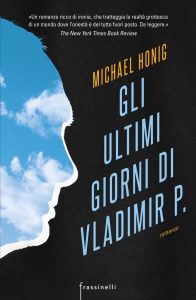 Michael Honig – Gli ultimi giorni di Vladimir P. (2018)