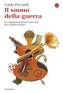 Carlo Piccardi – Il suono della guerra (2022)