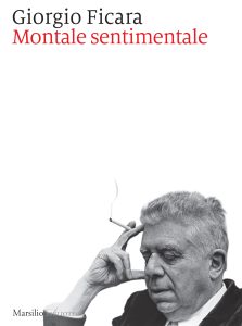 Giorgio Ficara – Montale sentimentale (2022)