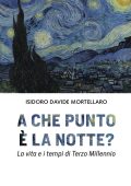 Isidoro Davide Mortellaro - A che punto è la notte? (2022)