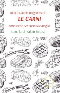 Dino Bergamaschi, Claudio Bergamaschi – Le carni, conoscerle per cucinarle meglio (2022)