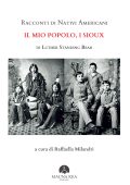 Luther Standing Bear - Racconti di Nativi Americani: Il mio Popolo, i Sioux (2022)