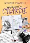 Melissa Pratelli - ScreamDreams 1. Ancora un po' di Charlie (2016)