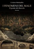 Cristiano Niedojadko - I fenomeni del male - Il ponte del diavolo (2021)