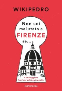 Wikipedro – Non sei mai stato a Firenze se (2020)