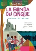 img Enid Blyton - La banda dei cinque. Il mistero del castello (2020)