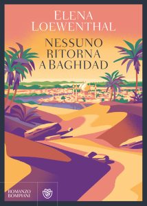 Elena Loewenthal – Nessuno ritorna a Baghdad (2019)
