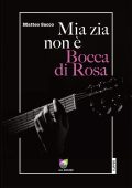 Matteo Sacco - Mia zia non è Bocca di Rosa (2022)