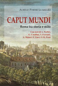 Aurelio Porfiri (a cura di) – Caput mundi (2022)