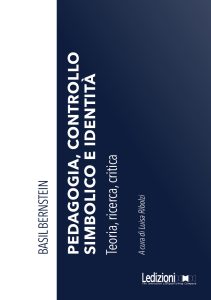 Basil Bernstein – Pedagogia, controllo simbolico e identità (2022)