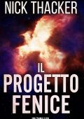 Nick Thacker - Il Progetto Fenice (2022)