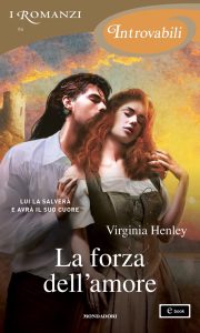 Virginia Henley – La forza dell’amore (2022)
