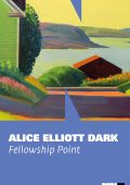 Alice Elliott Dark - Fellowship Point (2022)
