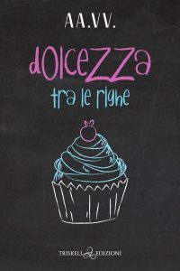 AA.VV. – Dolcezza tra le righe (2022)