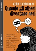 Alda Teodorani - Quando gli alberi diventano neri (2022)