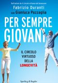 Fabrizio Duranti, Gianluca Pazzaglia - Per sempre giovani (2011)