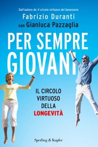 Fabrizio Duranti, Gianluca Pazzaglia – Per sempre giovani (2011)
