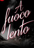 Jamie Denton - A qualcuno piace caldo Vol. 1. A fuoco lento (2016)