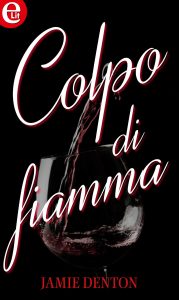 Jamie Denton – A qualcuno piace caldo Vol. 3. Colpo di fiamma (2016)