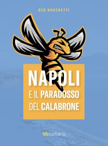 Geo Nocchetti – Napoli e il paradosso del calabrone (2022)