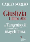 Carlo Nordio - Giustizia. Ultimo atto (2022)