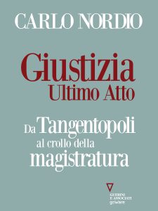 Carlo Nordio – Giustizia. Ultimo atto (2022)