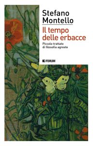 Stefano Montello – Il tempo delle erbacce (2022)