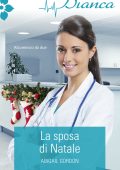 Abigail Gordon - La sposa di Natale (2017)