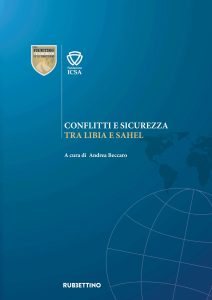 Andrea Beccaro (a cura di) – Conflitti e sicurezza tra Libia e Sahel (2022)