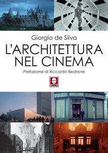 Giorgio de Silva – L’architettura nel cinema (2022)