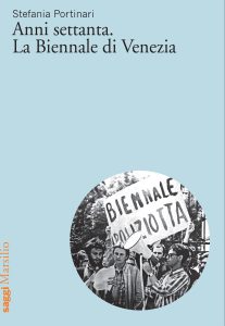 Stefania Portinari – Anni settanta. La Biennale di Venezia (2022)