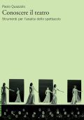 Paolo Quazzolo - Conoscere il teatro (2022)