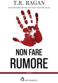 T.R. Ragan - Non fare rumore (2022)
