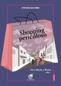 Stefania Giacomini - Shopping pericoloso (2022)