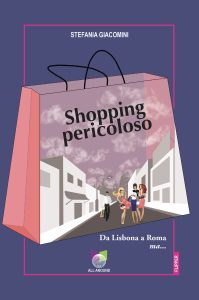 Stefania Giacomini – Shopping pericoloso (2022)