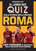 Massimo Izzi - Il libro dei quiz sulla storia della grande Roma (2022)
