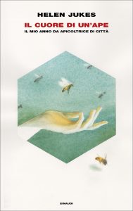 Helen Jukes – Il cuore di un’ape (2020)