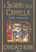 img Candace Robb - Il segreto della cappella (2011)